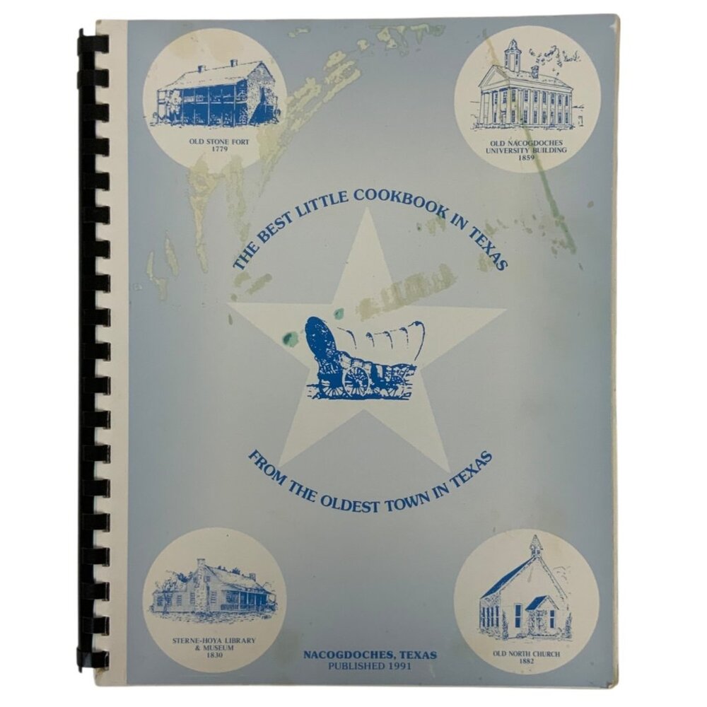 The Best Little Cookbook In Texas Recipes From Nacogdoches 1991 Spiral-Bound